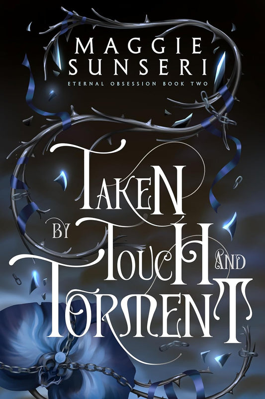 Taken by Touch and Torment (Eternal Obsession #2)
