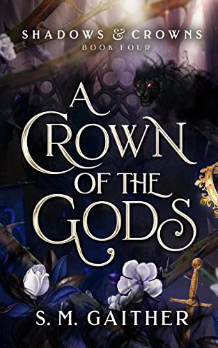 A Crown of the Gods (Shadows & Crowns #4)