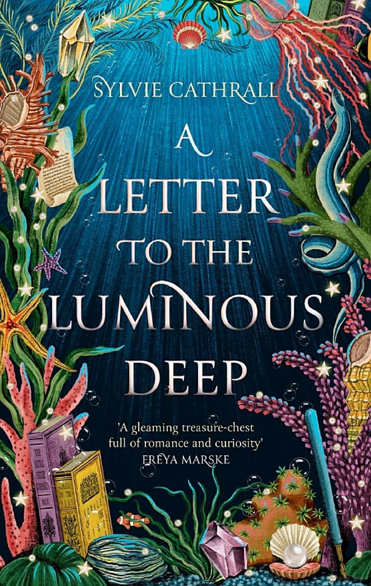 A Letter to the Luminous Deep (The Sunken Archive #1)