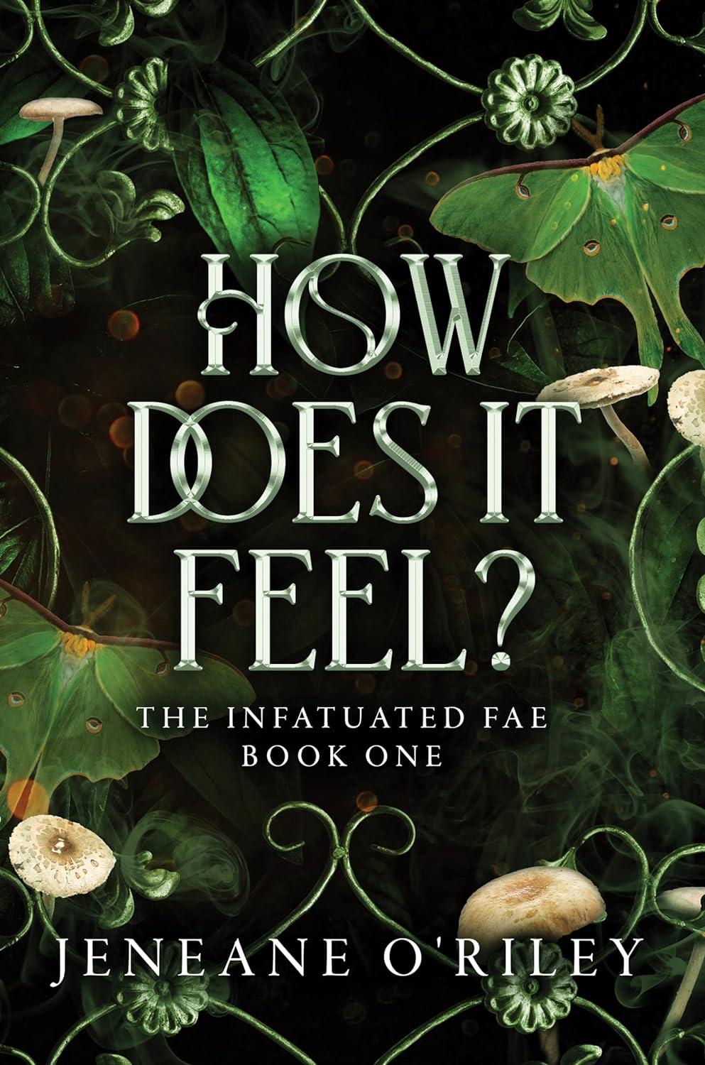 How Does it Feel? (Infatuated Fae #1)