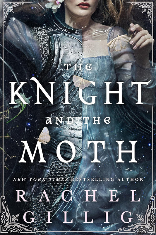 The Knight and the Moth (The Stonewater Kingdom #1)