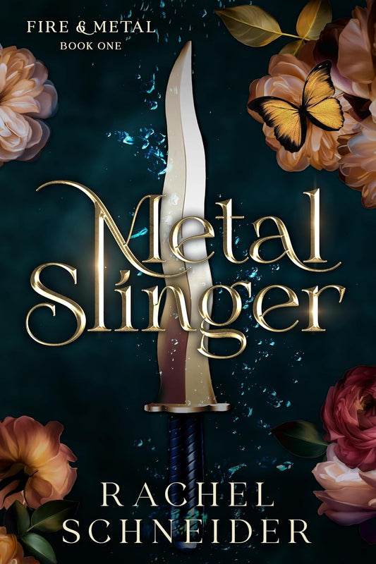 Metal Slinger (Fire & Metal #1)