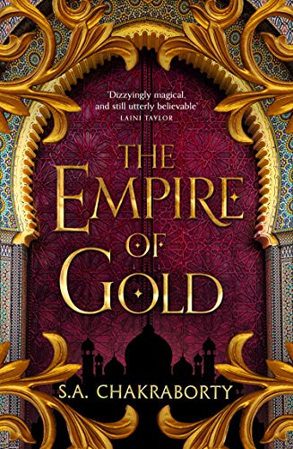 The Empire of Gold (The Daevabad Trilogy #3)