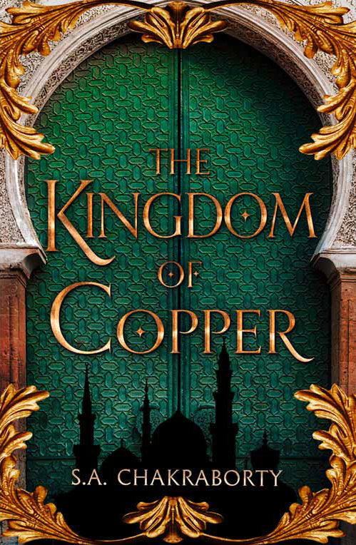 The Kingdom of Copper (The Daevabad Trilogy #2)