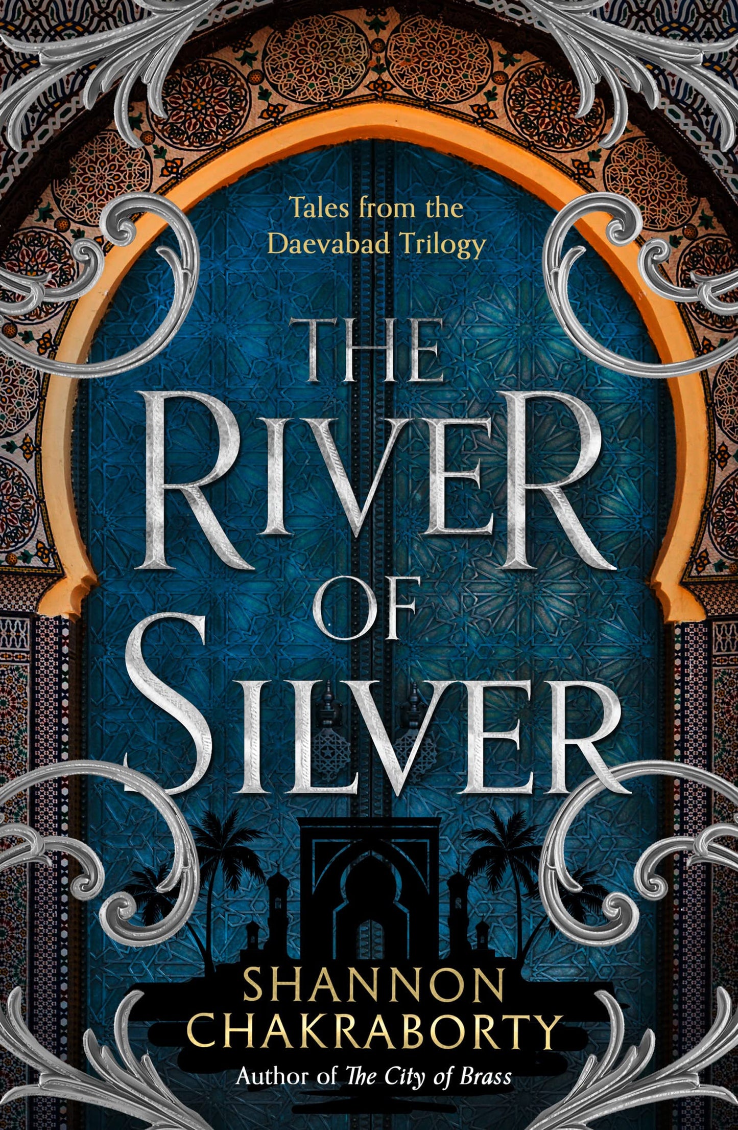 The River of Silver (The Daevabad Trilogy)