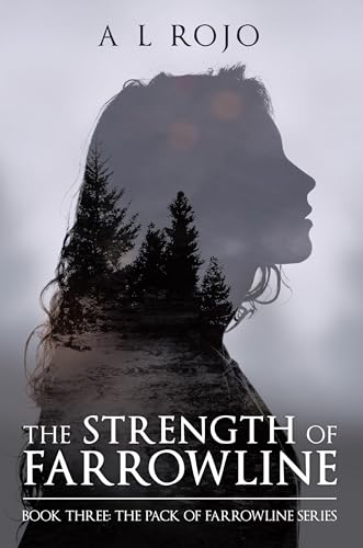 The Strength of the Farrowline (The Heart of the Farrowline #3)