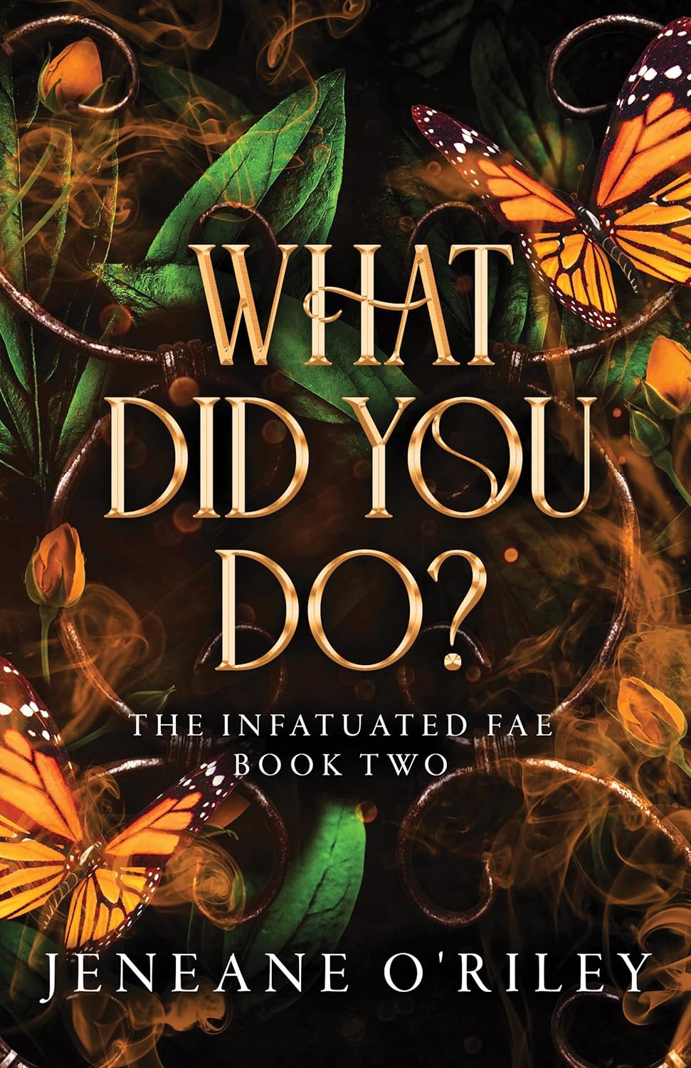 What Did You Do? (Infatuated Fae #2)